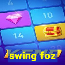 swing foz